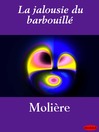 La jalousie du barbouillé (eBook)